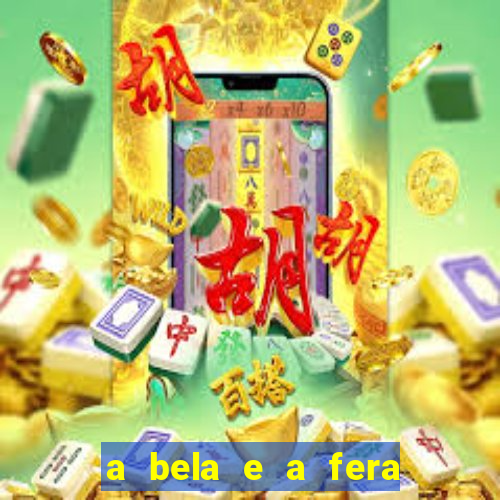 a bela e a fera 2014 filme completo dublado